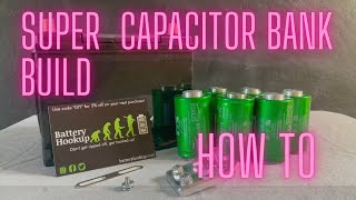 How to Supercapacitor Bank Build Replacing underhood battery with SuperCapacitor Bank [upl. by Hendrix]