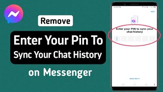 How to Remove Enter Your Pin To Sync Your Chat History on Messenger [upl. by Aubreir]