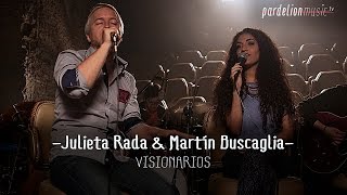 Julieta Rada amp Martín Buscaglia  Visionarios Live on PardelionMusictv [upl. by Nylasej]