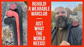 A Wearable WarClub [upl. by Ainav]