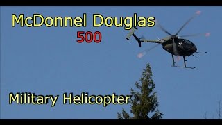 McDonnell Douglas MD 500 helicopter Military Helicopter [upl. by Suivatnom926]