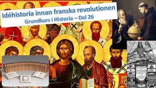 Upplysningens idéhistoria och tidigare idéer  Grundkurs i historia 1b  Del 26 [upl. by Kono]