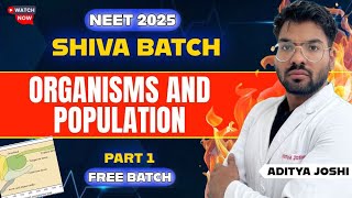 Organism and Population Part1 NEET2025  SHIVA BATCH  ADITYA JOSHI neet2025 mbbs shivabatch [upl. by Sakmar]