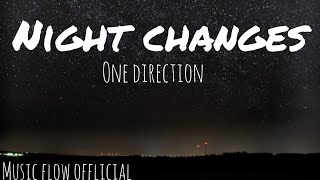 One Direction  Night Changes Official Video  Music Flow Official [upl. by Eileek291]