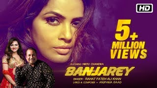 Banjarey Official Video  Rahat Fateh Ali Khan  Anupama R  ft Neetu Chandra  Latest Songs 2017 [upl. by Ennovy]