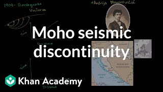 The mohorovicic seismic discontinuity  Cosmology amp Astronomy  Khan Academy [upl. by Gowrie]