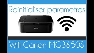 Comment réinitialiser les paramètres Wifi de limprimante Canon MG3650S [upl. by Emrich896]