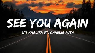 Wiz Khalifa  See You Again ft Charlie Puth Lyrics [upl. by Onyx665]