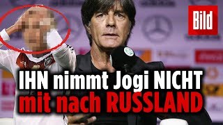 ER FEHLT Mit diesen Jungs reist Jogi Löw nach Russland zur WM [upl. by Otrepur]