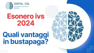 Vantaggi in busta paga nel 2024 vediamo lesonero IVS [upl. by Adley]