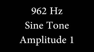 962 Hz Sine Tone Amplitude 1 [upl. by Houghton658]