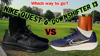 Nike Downshifter 13 vs Quest 6 Full review Nike quest6 downshifter13 bestbudgetrunningshoes [upl. by Eahsat196]