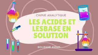 Chimie analytique  les acides et les bases en solution [upl. by Catha]