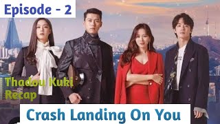 Episode  2  Crash Landing On You Explained in Thadou Kuki [upl. by Christen]