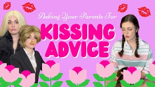 Asking Your Parents For Kissing Advice  Mikaela Happas [upl. by Walke]