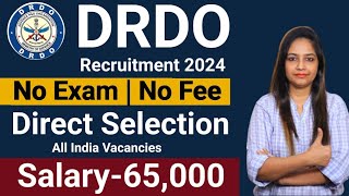 DRDO Recruitment 2024  DRDO Vacancy 2024  Latest Government Jobs 2024  No Exam  Apply Now [upl. by Ayouqat]