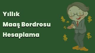 Yıllık Maaş Bordrosu Hesaplama [upl. by Ver2]