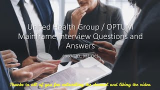 United Health Group UHG or OPTUM Mainframe Interview Questions and Answers  COBOL JCL DB2 CICS [upl. by Rolyks]