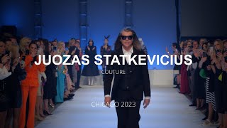 Juozas Statkevicius Couture Chicago 2023 [upl. by Inait945]