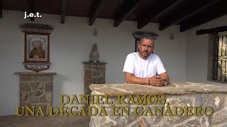 DANIEL RAMOS UNA DÉCADA EN GANADERO [upl. by Nede]