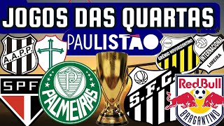 PRÓXIMOS JOGOS DO CAMPEONATO PAULISTA QUARTAS DE FINAL 16 a 1703 [upl. by Liagabba]