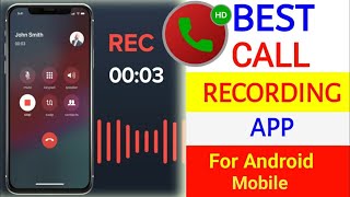 Best Call Recorder For Android  Best Call Recording App  Phone Call Recording 🔥 [upl. by Emearg]