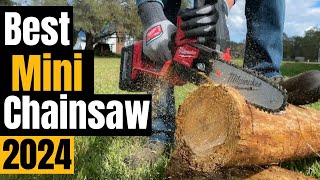 Best Mini Chainsaws in 2024 for Landscaping and Yard Work [upl. by Pero]