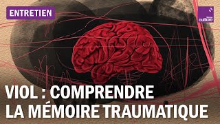 Viol sous soumission chimique  comprendre la mémoire traumatique [upl. by Agathe]