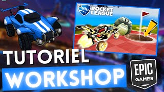 AVOIR LES MAPS WORKSHOP  ROCKET LEAGUE EPIC GAMES NOUVELLE MÉTHODE [upl. by Inalawi544]