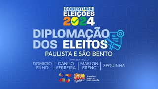 DIPLOMAÇÃO DOS ELEITOS  2024 SÃO BENTO E PAULISTA  PB [upl. by Tyrrell]