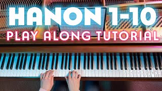 Hanon Exercises 110  Play Along Tutorial amp Tips [upl. by Arat]