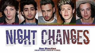 One Direction Night Changes Lyrics Color Coded Lyrics [upl. by Martinsen456]