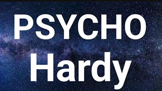 Hardy PSYCHO LYRICS [upl. by Aytak]