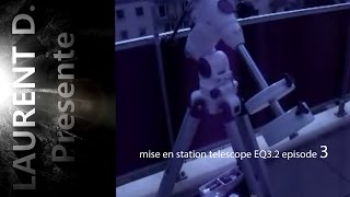 TUTO mise en station telescope EQ32 episode 3  les contrepoids [upl. by Raseac]