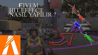 FİVEM HİT EFFECT NASIL YAPILIR [upl. by Erej]