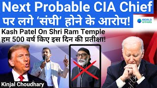 Who Is Kash Patel The Next Probable CIA Chief Who Is An Unapologetic Hindu World Affairs [upl. by Yevi591]