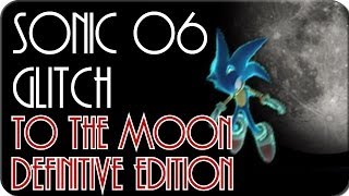 Sonic 06 Glitch  Silver Boss Fight TO THE MOON [upl. by Ambie]