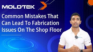 Common Mistakes That Can Lead To Fabrication Issues On The Shop Floor [upl. by Nylodnewg24]