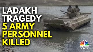 Five Indian Army Personnel Killed In Ladakh  Ladakh Tank Tragedy  N18V [upl. by Gewirtz822]