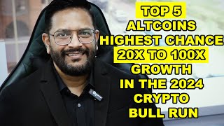 Top 5 Altcoins Cryptocurrencies Targeting For 20x to 100X this 2024 Crypto Bull Run [upl. by Kotz]