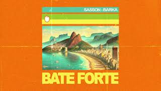 Sasson FR Barka  Bate Forte Ultra Records [upl. by Jehiah]