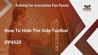 ViewSonic IFP Displays  How To Hide The Side Toolbar On An IFP4320 [upl. by Ehtyaf]