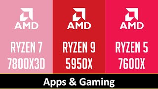 RYZEN 7 7800X3D vs RYZEN 9 5950X vs RYZEN 5 7600X  Apps amp Gaming [upl. by Necila]