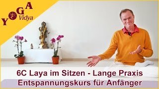 6C Laya Entspannung im Sitzen  Kundalini Yoga Tiefenentspannung [upl. by Niroc]