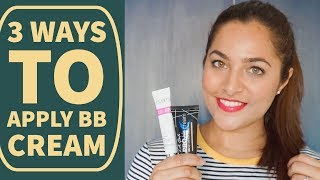 How to Apply BB Cream in 3 ways  Beginner Tips amp Tricks  Anubha Makeup amp Beauty [upl. by Schwinn]