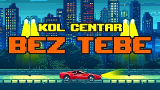 Kol Centar  Bez Tebe Official Visualizer [upl. by Julietta]