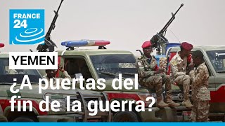 Tras casi nueve años ¿se acerca el final de la guerra en Yemen [upl. by Pelage]