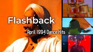 The Eurodance Era Flashback To April 1994 Dance Hits [upl. by Ide559]