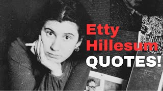 Etty Hillesum 50 Most Powerful Quotes of All Time [upl. by Checani]