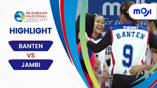 Banten vs Jambi 30  Highlight KEJURNAS Junior 2023 Putri  Moji [upl. by Alset]